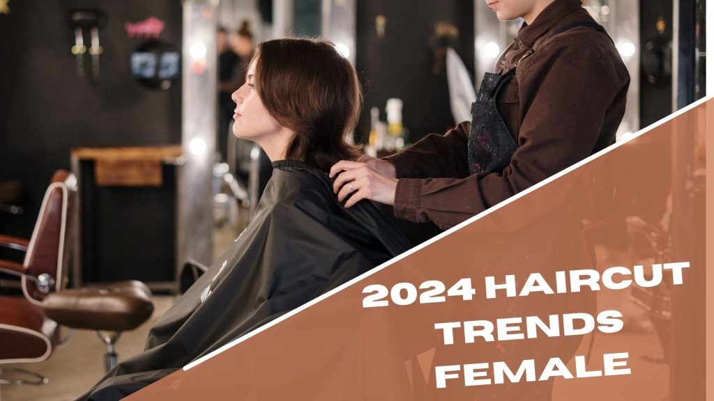 2024 Haircut Trends Female